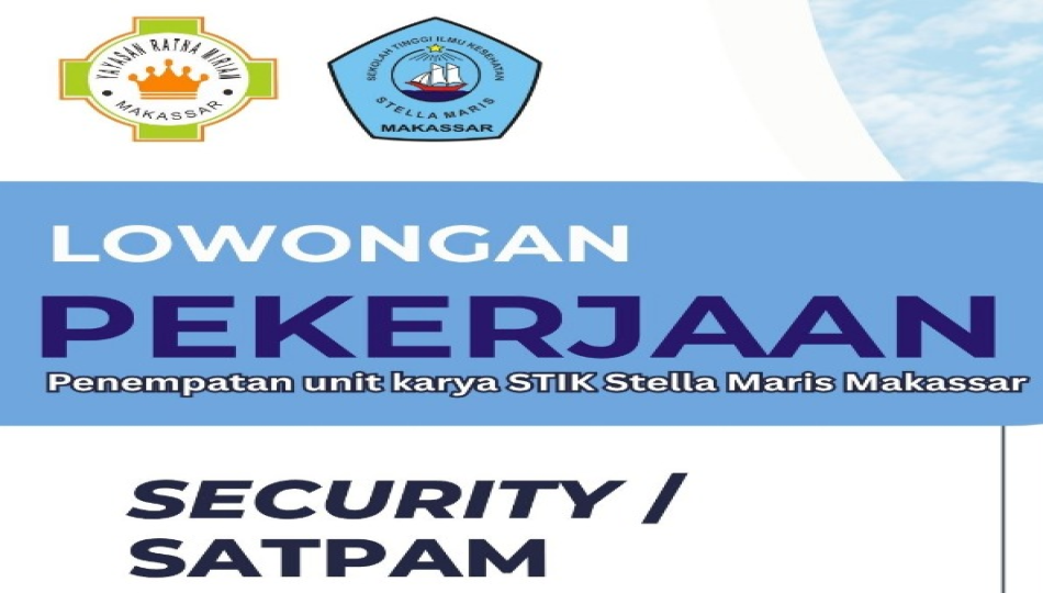 LOKER Security STIK Stella Maris Makassar